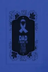 Dad, I Want to Hear Your Story - Book Dad I Want to Hear Your Story