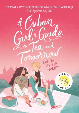 Cuban Girl's Guide to Tea and Tomorrow - Laura Taylor Namey