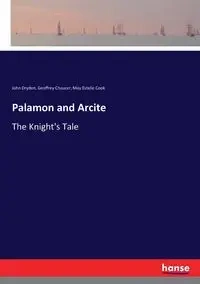 Palamon and Arcite - John Dryden