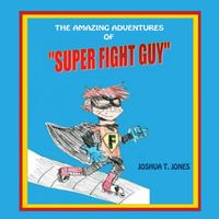 SUPER FIGHT GUY - Joshua Jones T