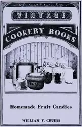 Homemade Fruit Candies - William Cruess