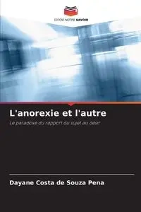 L'anorexie et l'autre - Costa de Souza Pena Dayane
