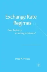 Exchange Rate Regimes - Moosa I.