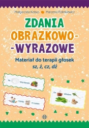 Zdania obrazkowo-wyrazowe - sz, ż, cz, dż w.2022 - Małgorzata Kobus, Marzena Polinkiewicz