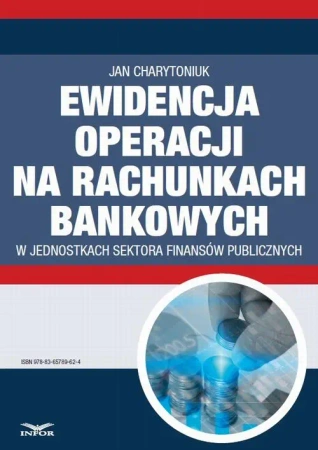 eBook Ewidencja operacji na rachunkach bankowych w jednostkach sektora finansów publicznych - Jan Charytoniuk