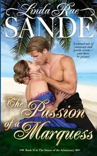 The Passion of a Marquess - Linda Rae Sande