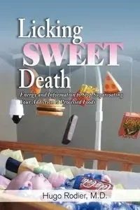 Licking Sweet Death - Rodier M.D. Hugo