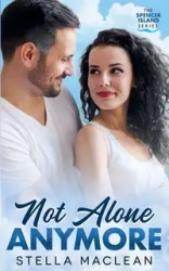 Not Alone Anymore - Stella MacLean