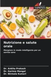 Nutrizione e salute orale - Prakash Dr. Ankita
