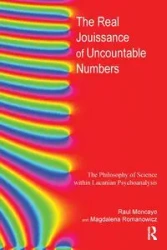 The Real Jouissance of Uncountable Numbers - Raul Moncayo