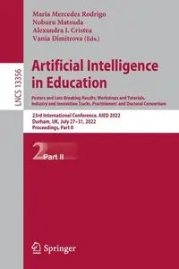 Artificial Intelligence in Education. Posters and Late Breaking Results, Workshops and Tutorials, Industry and Innovation Tracks, Practitioners' and Doctoral Consortium - Rodrigo Maria  Mercedes