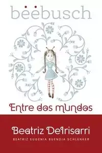 Beebusch - Beatriz Deirisarri