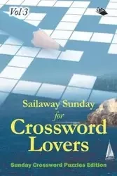 Sailaway Sunday for Crossword Lovers Vol 3 - Speedy Publishing LLC