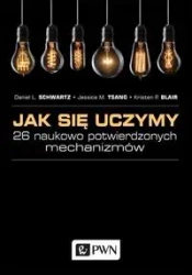 Jak się uczymy - Daniel L. Schwartz, Jessica M. Tsang, Blair Kristen P.