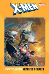 X-Men: Punkty zwrotne. Kompleks mesjasza - praca zbiorowa