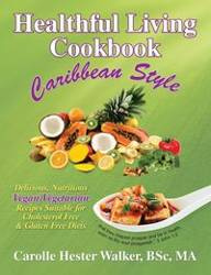 Healthful Living Cookbook - Walker Hester Carolle