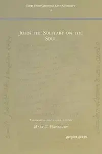 John the Solitary on the Soul - Mary Hansbury