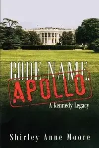 Code Name Apollo - Shirley Anne Moore