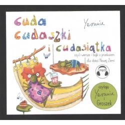 Cuda cudaszki i cudasiątka czyli wiersze i bajki z przekazem dla dzieci Nowej Ziemi - Yasmine