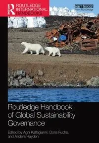 Routledge Handbook of Global Sustainability Governance - Kalfagianni Agni