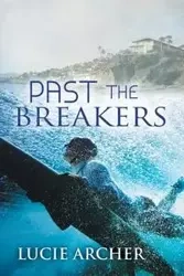 Past the Breakers - Lucie Archer