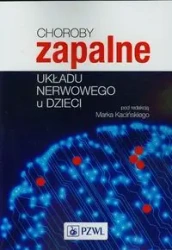 Choroby zapalne układu nerwowego u dzieci - praca zbiorowa