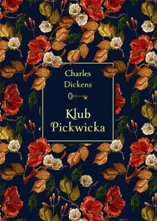 Klub Pickwicka (elegancka edycja) - Charles Dickens
