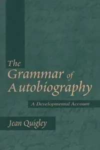 The Grammar of Autobiography - Jean Quigley