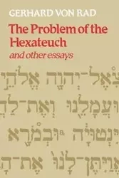 The Problem of the Hexateuch and Other Essays - Von Gerhard Rad