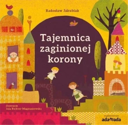 Tajemnica zaginionej korony - Radosław Jakubiak