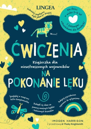 Ćwiczenia na pokonanie lęku. Książeczka dla nieustraszonych wojowników - Harrison Imogen
