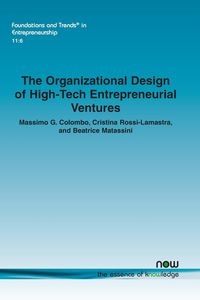 The Organizational Design of High-Tech Entrepreneurial Ventures - Colombo Massimo G.