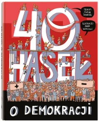 40 haseł o demokracji - Maria Środoń, Adam Wójcicki