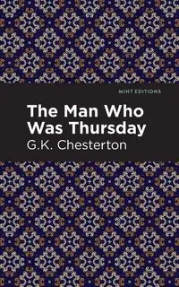 The Man Who Was Thursday - Chesterton G. K.