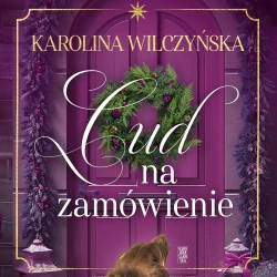 audiobook Cud na zamówienie - Karolina Wilczyńska