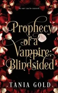 Prophecy of a Vampire - Tania Gold
