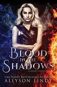 Blood in the Shadows - Allyson Lindt