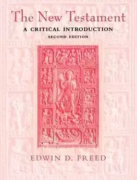 The New Testament - Freed Edwin D.
