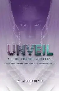 UNVEIL - Denise Latosha
