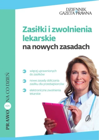 eBook Zasiłki i zwolnienia lekarskie na nowych zasadach - zbiorowa Praca