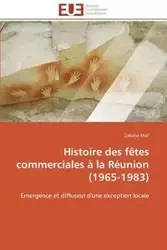 Histoire des fêtes commerciales à la réunion (1965-1983) - MALL-Z