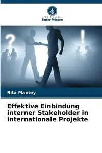 Effektive Einbindung interner Stakeholder in internationale Projekte - Rita Mantey