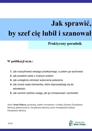eBook Jak sprawić, by szef cię lubił i szanował - Irena Ochyra