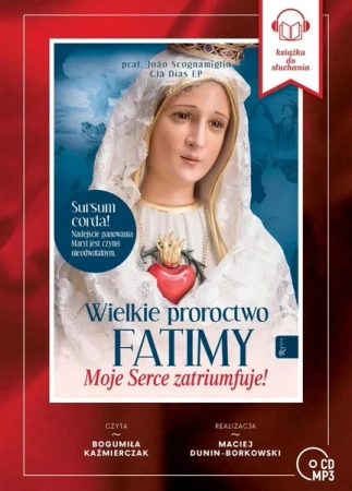 Wielkie Proroctwo Fatimy. Audiobook - Scognamiglio Cla Disa EP, Bogumiła Kazimierczak