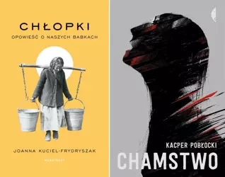 Chamstwo + Chłopki PAKIET - Joanna Kuciel-Frydryszak