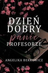 Dzień dobry, Panie Profesorze - Angelika Berkowicz
