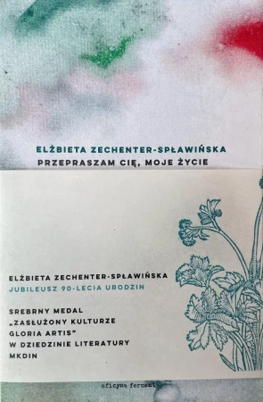 Przepraszam cię, moje życie - Elżbieta Zechenter-Spławińska