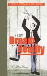 From Dream to Reality - Small Pavlenka