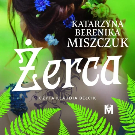 audiobook Żerca - Katarzyna Berenika Miszczuk