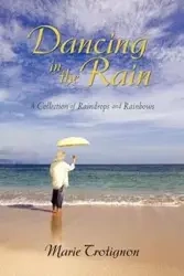 Dancing in the Rain - Marie Trotignon